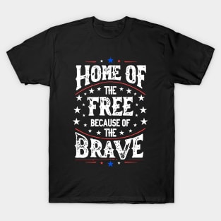 Patriotic Tribute: Home Free Brave T-Shirt